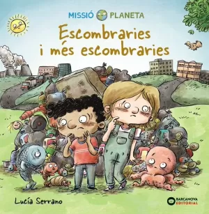 ESCOMBRARIES I MÉS ESCOMBRARIES ESCOMBRARIES I MÉS ESCOMBRARIES