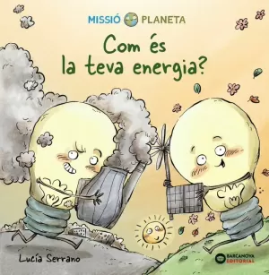 COM ÉS LA TEVA ENERGIA? COM ÉS LA TEVA ENERGIA?