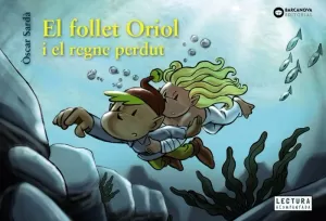 EL FOLLET ORIOL I EL REGNE PERDUT EL FOLLET ORIOL I EL REGNE PERDUT