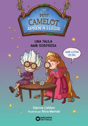 PETIT CAMELOT - UNA TAULA AMB SORPRESA PETIT CAMELOT - UNA TAULA AMB SORPRESA