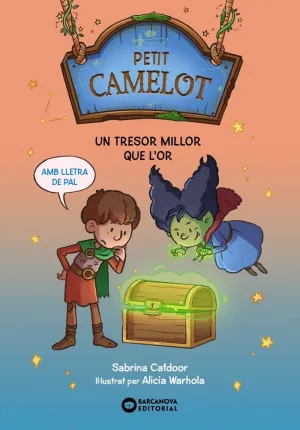PETIT CAMELOT. UN TRESOR MILLOR QUE L'OR PETIT CAMELOT. UN TRESOR MILLOR QUE L'OR