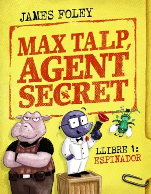 MAX TALP, AGENT SECRET 1 - ESPINADOR MAX TALP, AGENT SECRET 1 - ESPINADOR