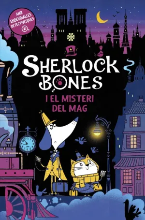 SHERLOCK BONES 2 - EL MISTERI DEL MAG SHERLOCK BONES 2 - EL MISTERI DEL MAG