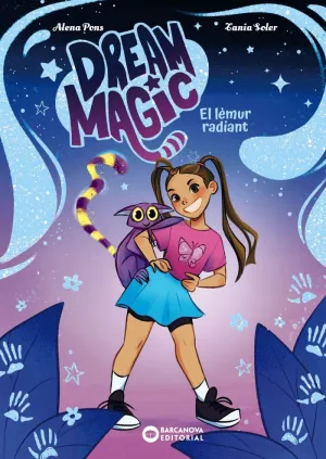 DREAM MAGIC 1 - EL LEMUR RADIANT DREAM MAGIC 1 - EL LEMUR RADIANT