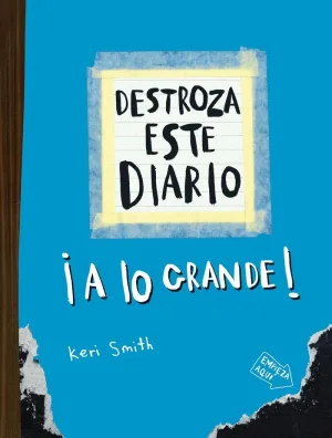 DESTROZA ESTE DIARIO. A LO GRANDE - AZUL FLUOR