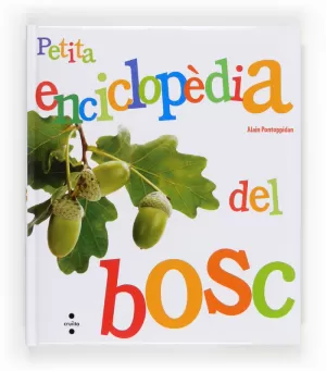C-PE.PETITA ENCICLOPEDIA DEL BOSC C-PE.PETITA ENCICLOPEDIA DEL BOSC