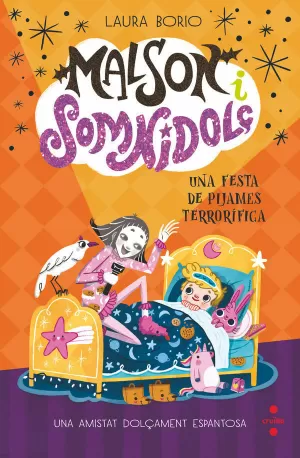 MALSON I SOMNIDOLÇ 2: UNA FESTA DE PIJAMES TERRORÍFICA MALSON I SOMNIDOLÇ 2: UNA FESTA DE PIJAMES TERRORÍFICA