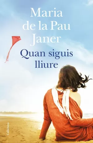 QUAN SIGUIS LLIURE QUAN SIGUIS LLIURE