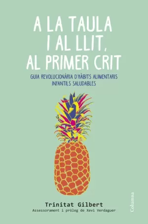 A LA TAULA I AL LLIT, AL PRIMER CRIT A LA TAULA I AL LLIT, AL PRIMER CRIT