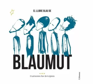 EL LLIBRE BLAU DE BLAUMUT EL LLIBRE BLAU DE BLAUMUT