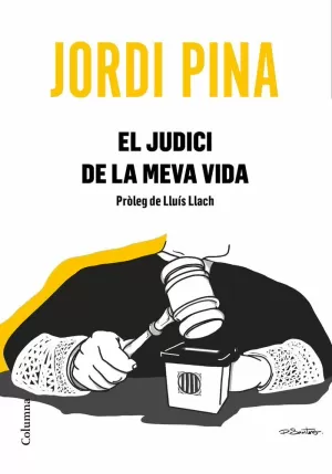 EL JUDICI DE LA MEVA VIDA EL JUDICI DE LA MEVA VIDA