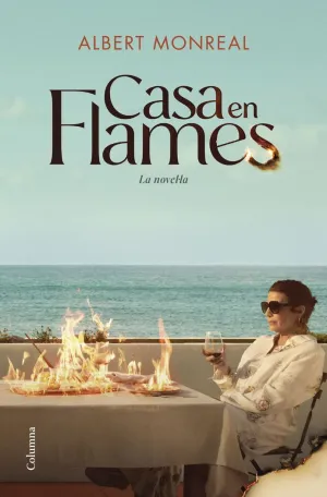 CASA EN FLAMES. LA NOVEL·LA CASA EN FLAMES. LA NOVEL·LA