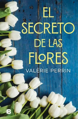 EL SECRETO DE LAS FLORES EL SECRETO DE LAS FLORES
