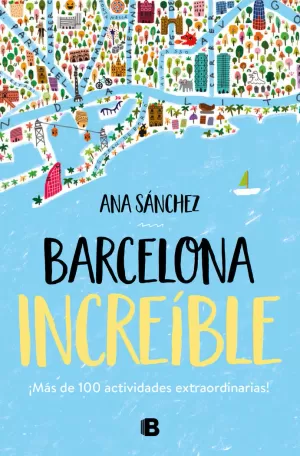 BARCELONA INCREÍBLE BARCELONA INCREÍBLE