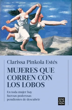 MUJERES QUE CORREN CON LOBOS MUJERES QUE CORREN CON LOBOS
