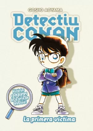 DETECTIU CONAN Nº 05/08 LA PRIMERA VÍCTIMA DETECTIU CONAN Nº 05/08 LA PRIMERA VÍCTIMA