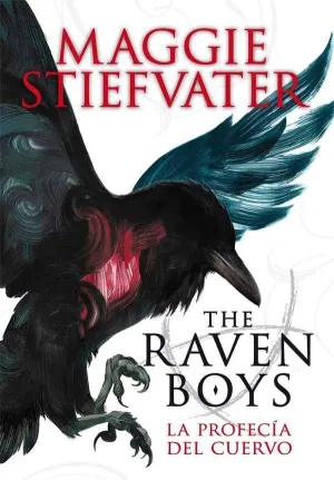 THE RAVEN BOYS 1 LA PROFECIA DEL CUERVO,THE THE RAVEN BOYS 1 LA PROFECIA DEL CUERVO,THE