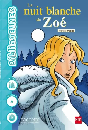 BIBLIOJEUNES LA NUIT BLANCHE DE ZOE 16 BIBLIOJEUNES LA NUIT BLANCHE DE ZOE 16