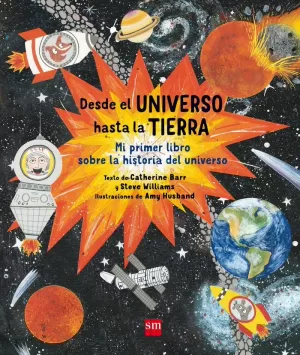DESDE EL UNIVERSO HASTA LA TIERRA DESDE EL UNIVERSO HASTA LA TIERRA