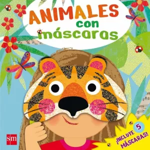 ANIMALES CON MASCARAS ANIMALES CON MASCARAS