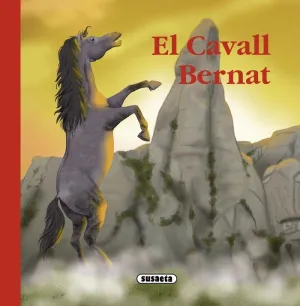 CAVALL BERNAT, EL CAVALL BERNAT, EL