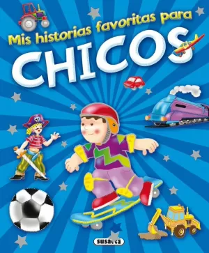 MIS HISTORIAS FAVORITAS PARA CHICOS MIS HISTORIAS FAVORITAS PARA CHICOS