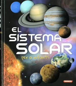 EL SISTEMA SOLAR PER A INFANTS EL SISTEMA SOLAR PER A INFANTS