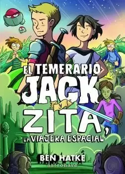 TEMERARIO JACK Y ZITA LA VIAJERA ESPACIAL,EL TEMERARIO JACK Y ZITA LA VIAJERA ESPACIAL,EL