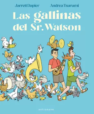 LAS GALLINAS DEL SR. WATSON LAS GALLINAS DEL SR. WATSON