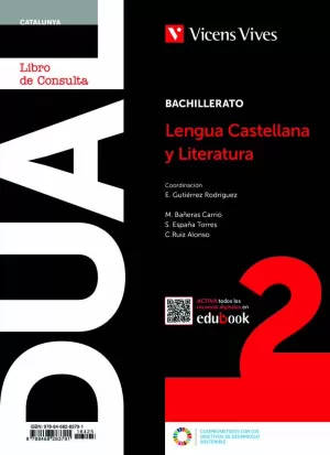 DUAL LENGUA Y LITERATURA 2 BACH(DIGITAL+LIBRO+ACT) DUAL LENGUA Y LITERATURA 2 BACH(DIGITAL+LIBRO+ACT)