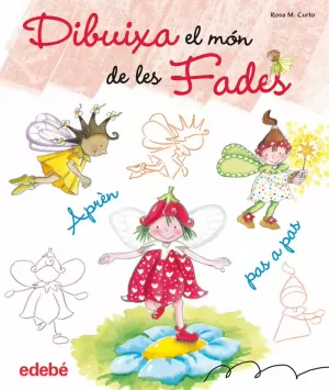 DIBUIXA EL MÓN DE LES FADES DIBUIXA EL MÓN DE LES FADES