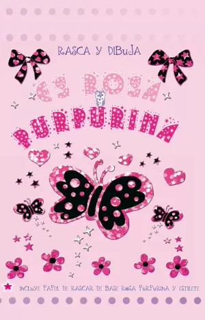 DIBUJA Y RASCA. ES ROSA Y PURPURINA DIBUJA Y RASCA. ES ROSA Y PURPURINA