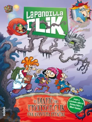 5. EL DIARIO DEL PROFESOR CLIK: UNA AVENTURA ESPACIAL 5. EL DIARIO DEL PROFESOR CLIK: UNA AVENTURA ESPACIAL