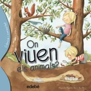 ON VIUEN ELS ANIMALS? ON VIUEN ELS ANIMALS?