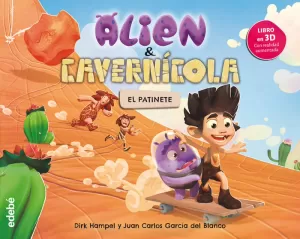 ALIEN & CAVERNÍCOLA. EL PATINETE