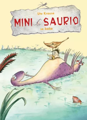 MINISAURIO SE BAÑA MINISAURIO SE BAÑA