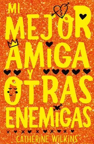 MI MEJOR AMIGA Y OTRAS ENEMIGAS MI MEJOR AMIGA Y OTRAS ENEMIGAS