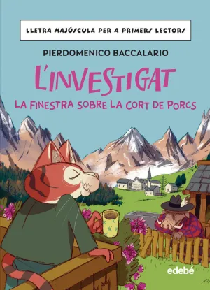 L'INVESTIGAT: LA FINESTRA SOBRE LA CORT DE PORCS