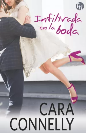 INFILTRADA EN LA BODA; LO MEJOR DE LA BODA INFILTRADA EN LA BODA; LO MEJOR DE LA BODA