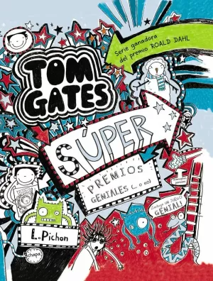 TOM GATES - SÚPER PREMIOS GENIALES (... O NO)