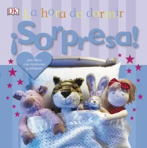 ¡SORPRESA! LA HORA DE DORMIR ¡SORPRESA! LA HORA DE DORMIR