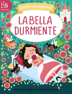 CUENTOS CON PEGATINAS LA BELLA DURMIENTE CUENTOS CON PEGATINAS LA BELLA DURMIENTE