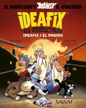 IDEAFIX I ELS IRREDUCTIBLES 5 - IDEAFIX I EL DRUID IDEAFIX I ELS IRREDUCTIBLES 5 - IDEAFIX I EL DRUID