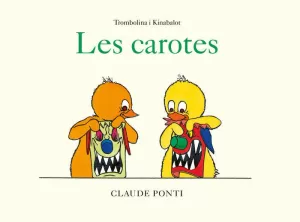 TROMBOLINA I KINABALOT: LES CAROTES TROMBOLINA I KINABALOT: LES CAROTES