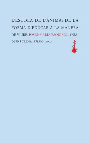 L'ESCOLA DE L'ÀNIMA L'ESCOLA DE L'ÀNIMA