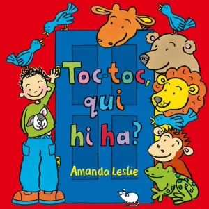 TOC-TOC, QUI HI HA? TOC-TOC, QUI HI HA?