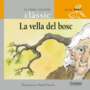 LA VELLA DEL BOSC