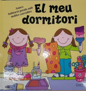 EL MEU DORMITORI EL MEU DORMITORI