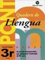 PONT, LLENGUA, 3 EDUCACIÓ PRIMÀRIA PONT, LLENGUA, 3 EDUCACIÓ PRIMÀRIA