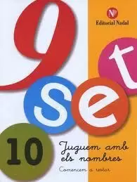 NOU-SET JUGUEM AMB ELS NOMBRES 10 NOU-SET JUGUEM AMB ELS NOMBRES 10